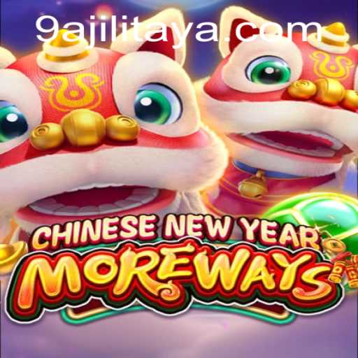 Exploring the Exciting World of CHINESENEWYEARMOREWAYS 9A JILI